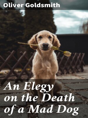 cover image of An Elegy on the Death of a Mad Dog